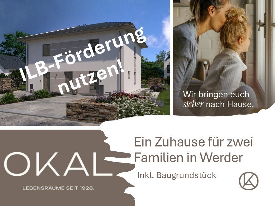 Werder: ILB-Förderung nutzen – und hier dein OKAL-Haus bauen! 